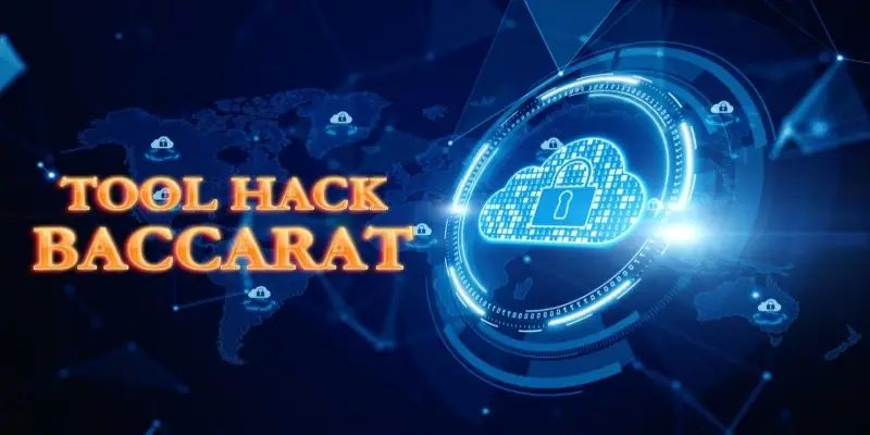 Tool hack Baccarat mang đến lợi ích gì khi đặt cược