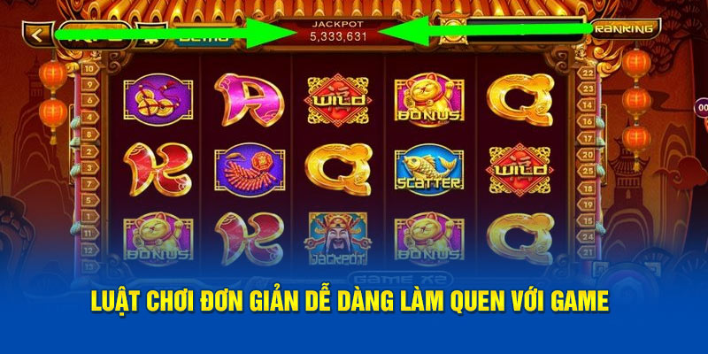 Luật thi đấu đơn giản dễ dàng với tân binh để làm quen với game